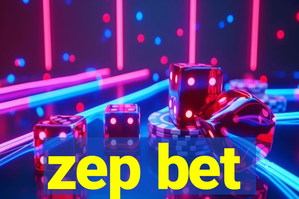 zep bet